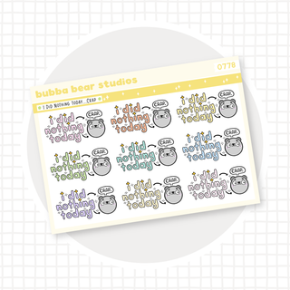 I Did Nothing Today... Crap. Colorful Bubba Bear Studios I Did Nothing Today... Crap.