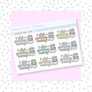 I Did Nothing Today... Success. Colorful Bubba Bear Studios I Did Nothing Today... Success.