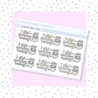 I Did Nothing Today... Success. Muted Bubba Bear Studios I Did Nothing Today... Success.