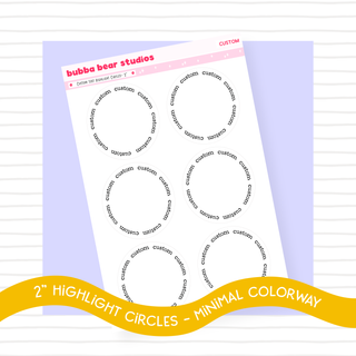 Custom Text Highlight Circles - 2" Bubba Bear Studios Custom Text Highlight Circles - 2"